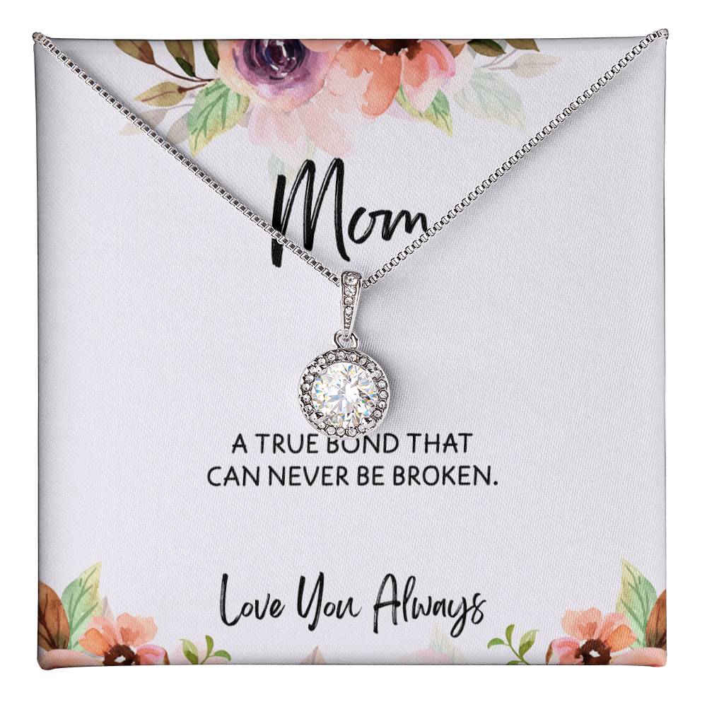 To Mom from Daughter - Mother's Day Necklace - “A True Bond That Can Never Be Broken” - Eternal Hope Necklace Gift Set - Design Light 1.2