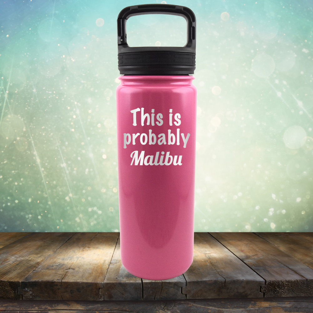 This is Probably Malibu - Laser Etched Tumbler Mug