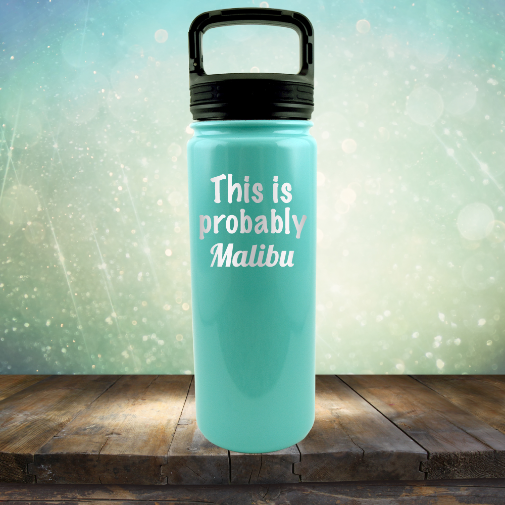 This is Probably Malibu - Laser Etched Tumbler Mug