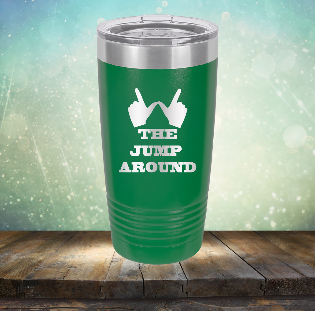 The Jump Around - Laser Etched Tumbler Mug