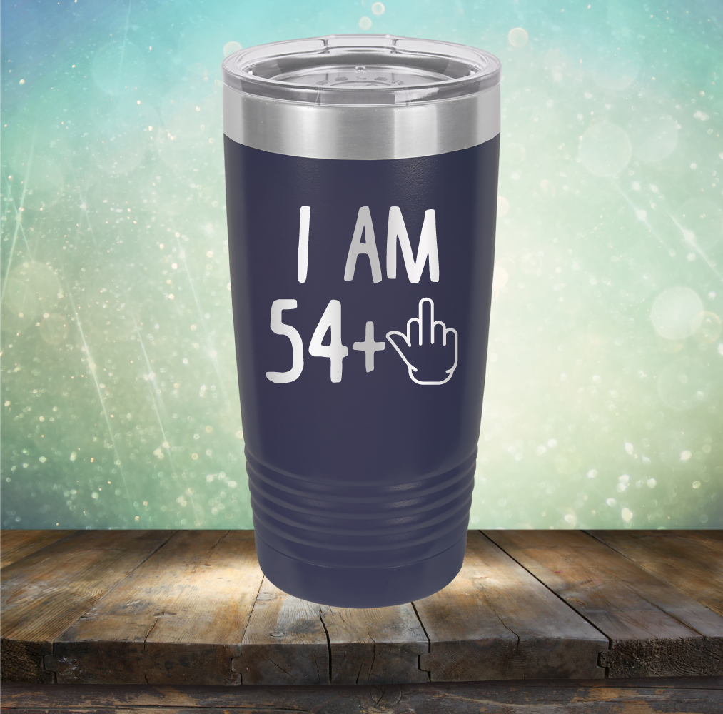 I Am 54 plus 1 - Laser Etched Tumbler Mug