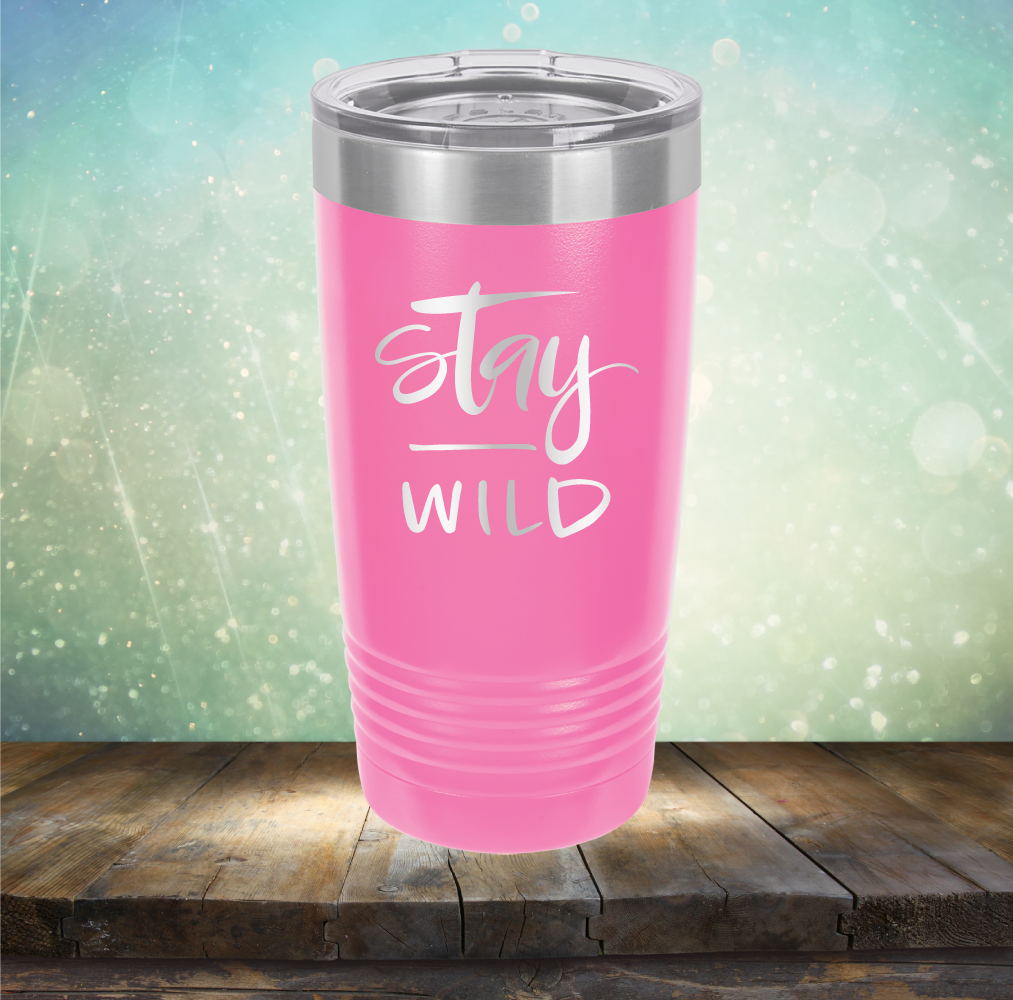 Stay Wild - Laser Etched Tumbler Mug
