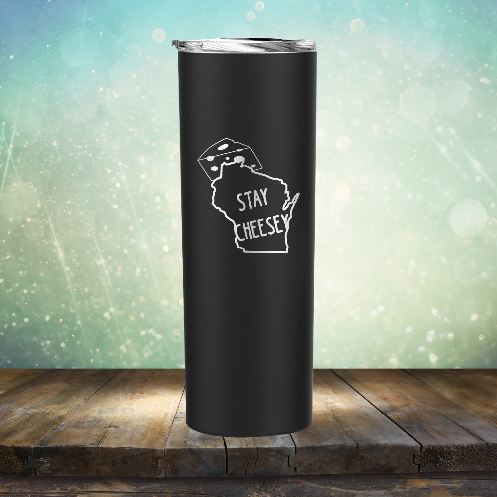 Stay Cheesey - Laser Etched Tumbler Mug