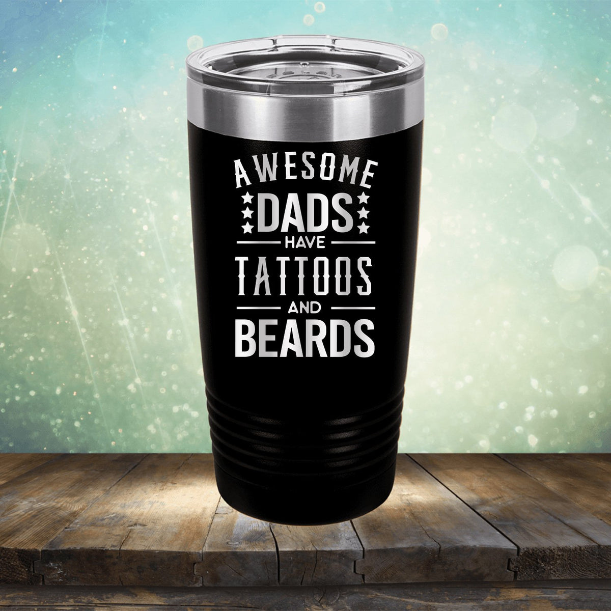 Awesome Dads Have Tattoos And Beards - Laser Etched Tumbler Mug