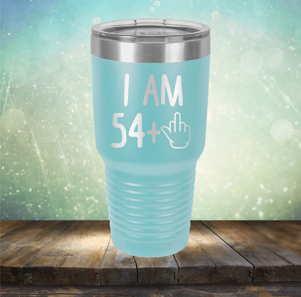 I Am 54 plus 1 - Laser Etched Tumbler Mug