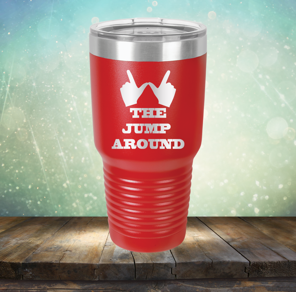 The Jump Around - Laser Etched Tumbler Mug