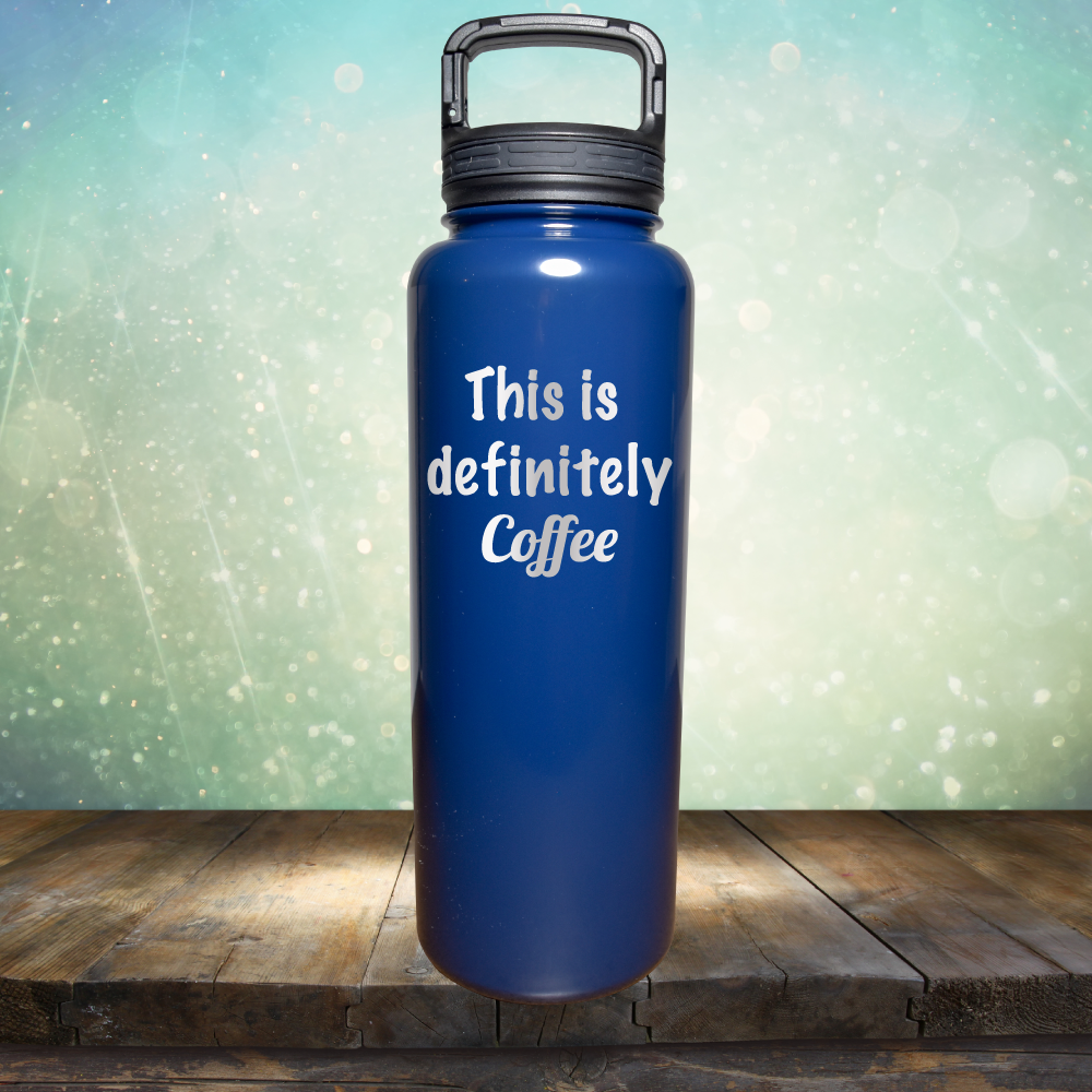 This is Definitely Coffee - Laser Etched Tumbler Mug