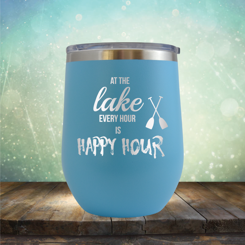 At the Lake, Every Hour is Happy Hour - Stemless Wine Cup