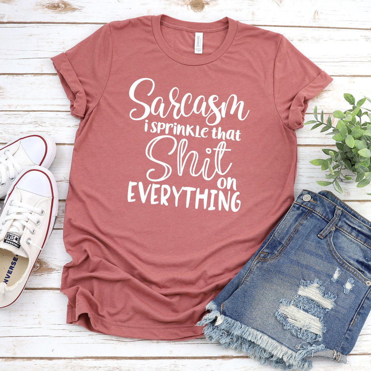 Sarcasm I Sprinkle That Shit On Everything - Short Sleeve Tee Shirt