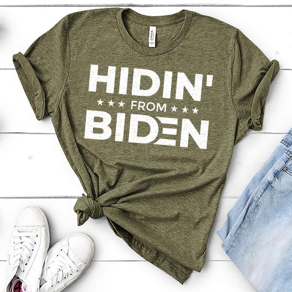 Hidin&#39; From Biden - Short Sleeve Tee Shirt