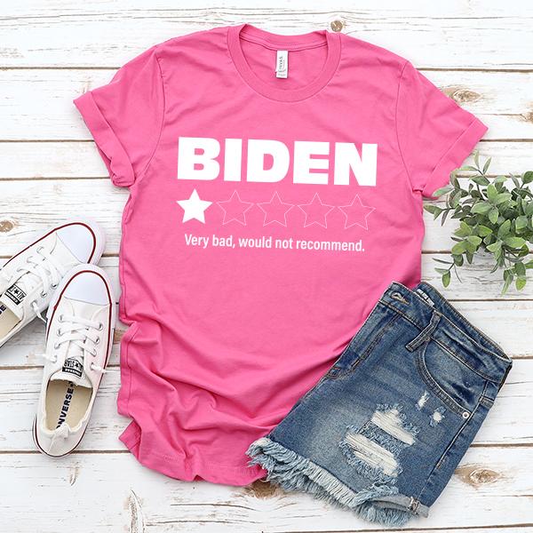 Joe Biden One Star Review Very Bad Would Not Recommend - Short Sleeve Tee Shirt