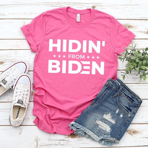 Hidin&#39; From Biden - Short Sleeve Tee Shirt