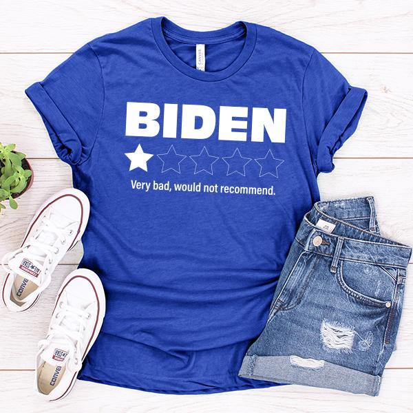 Joe Biden One Star Review Very Bad Would Not Recommend - Short Sleeve Tee Shirt