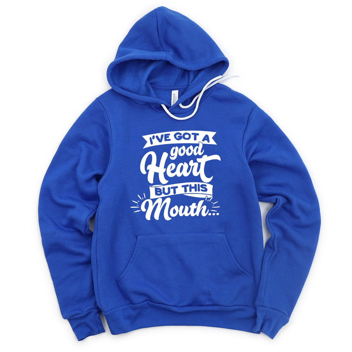 I&#39;ve Got A Good Heart But This Mouth - Hoodie Sweatshirt