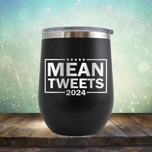 Mean Tweets 2024 - Stemless Wine Cup