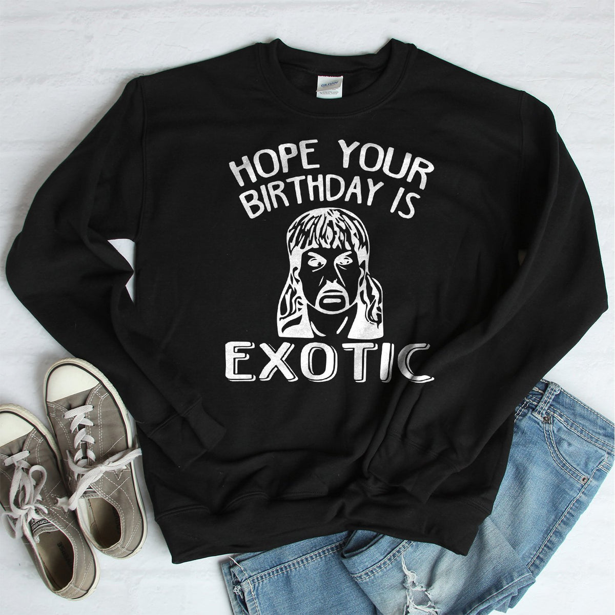 Hope Your Birthday is Exotic - Long Sleeve Heavy Crewneck Sweatshirt