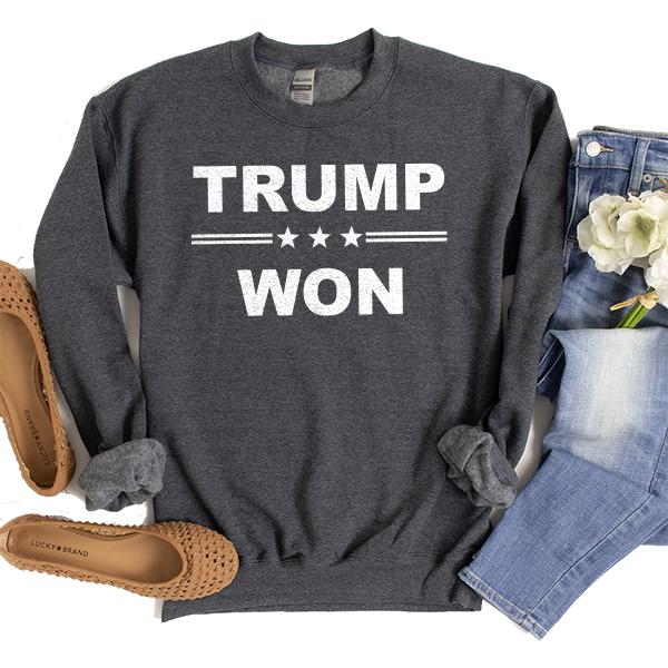 Donald Trump Won - Long Sleeve Heavy Crewneck Sweatshirt