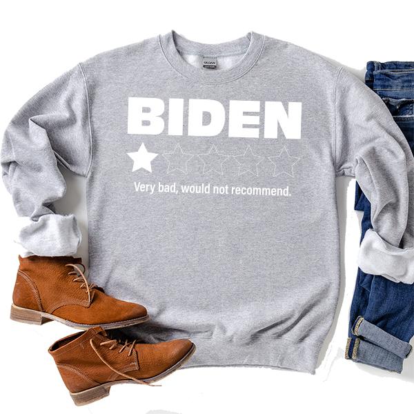 Joe Biden One Star Review Very Bad Would Not Recommend - Long Sleeve Heavy Crewneck Sweatshirt