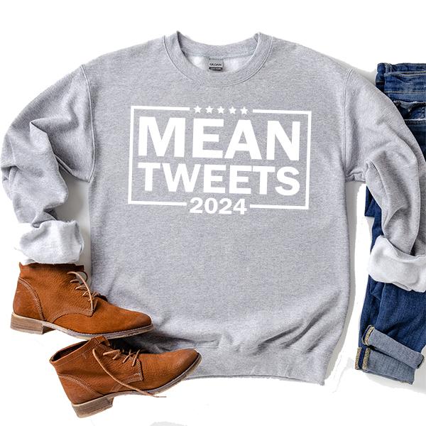 Mean Tweets 2024 - Long Sleeve Heavy Crewneck Sweatshirt