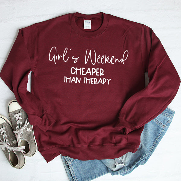 Girl&#39;s Weekend Cheaper Than Therapy - Long Sleeve Heavy Crewneck Sweatshirt