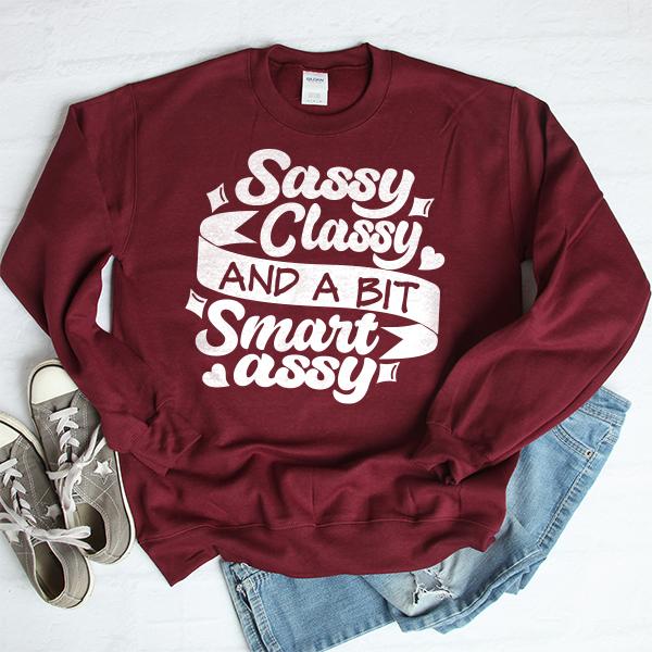 Sassy Classy and A Bit Smart Assy - Long Sleeve Heavy Crewneck Sweatshirt