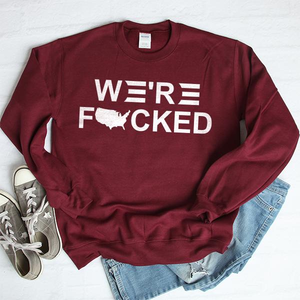 We&#39;re Fucked Biden America - Long Sleeve Heavy Crewneck Sweatshirt