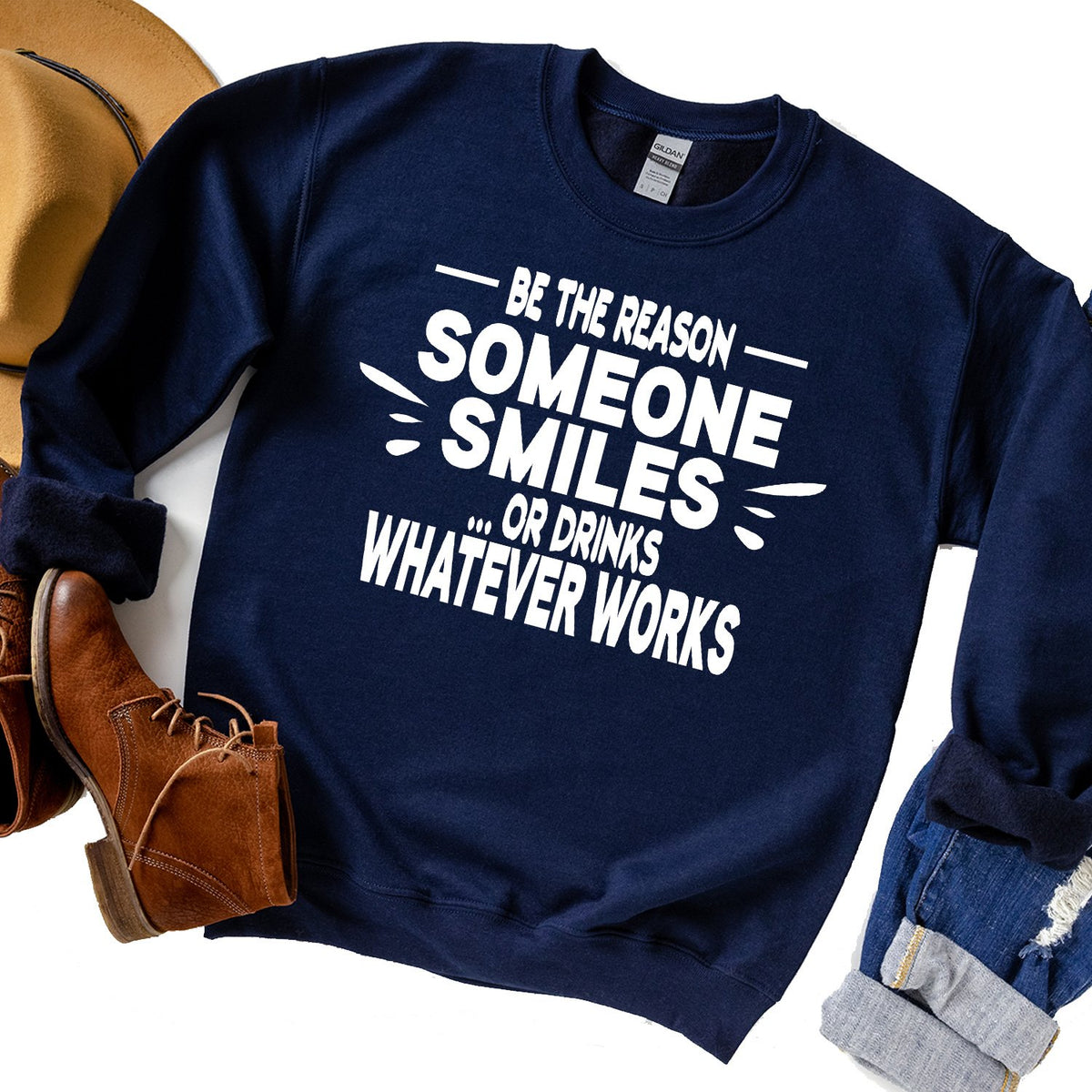 Be The Reason Someone Smiles Or Drinks Whatever Works - Long Sleeve Heavy Crewneck Sweatshirt