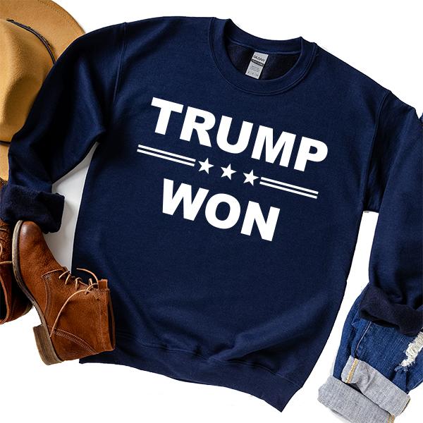 Donald Trump Won - Long Sleeve Heavy Crewneck Sweatshirt