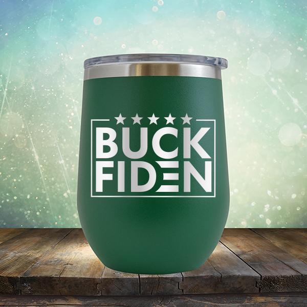 Buck Fiden - Stemless Wine Cup