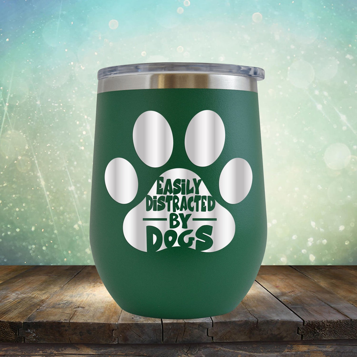 Easily Distracted By Dogs - Stemless Wine Cup