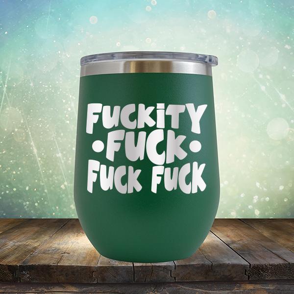 Fuckity Fuck Fuck Fuck - Stemless Wine Cup