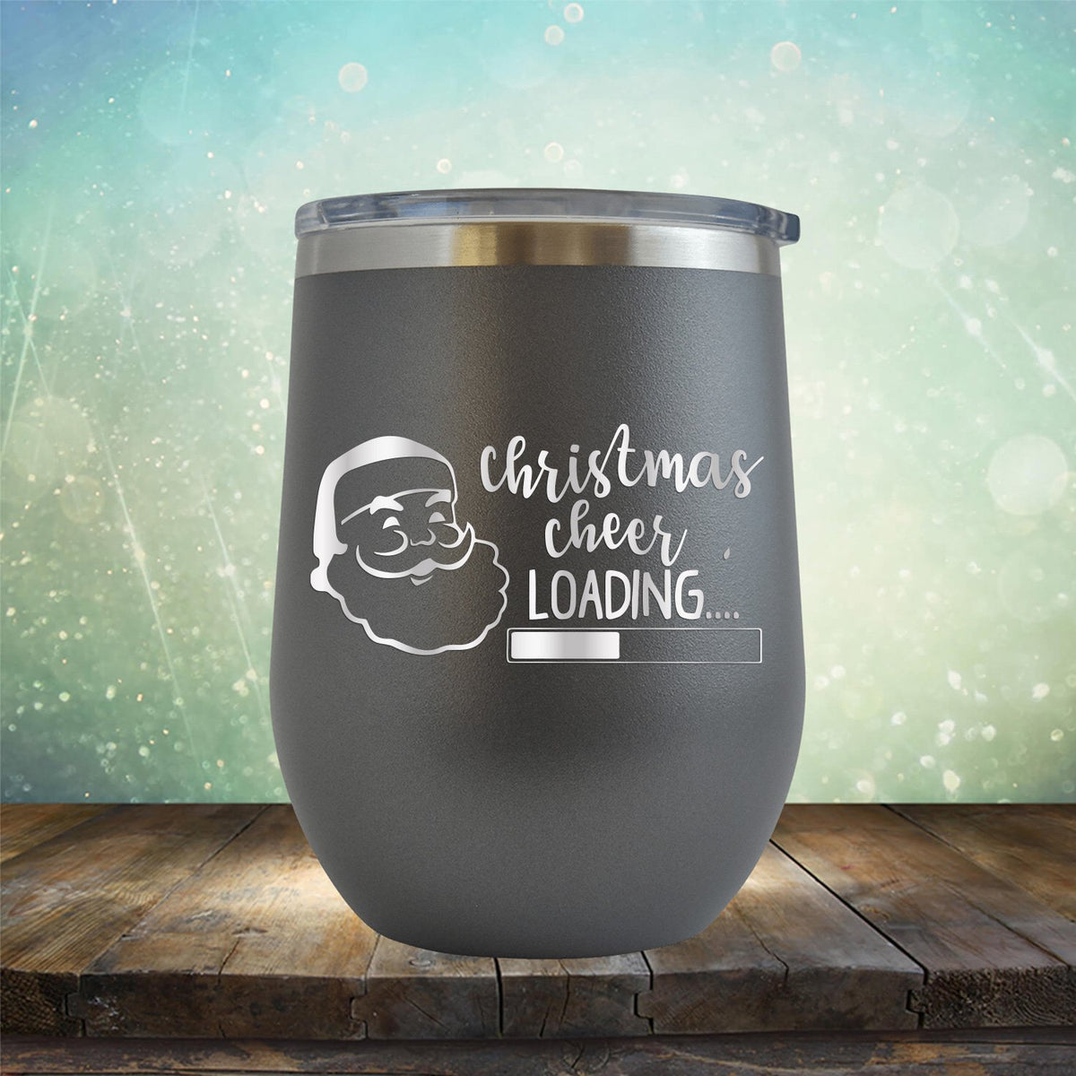 Christmas Cheer Loading - Stemless Wine Cup