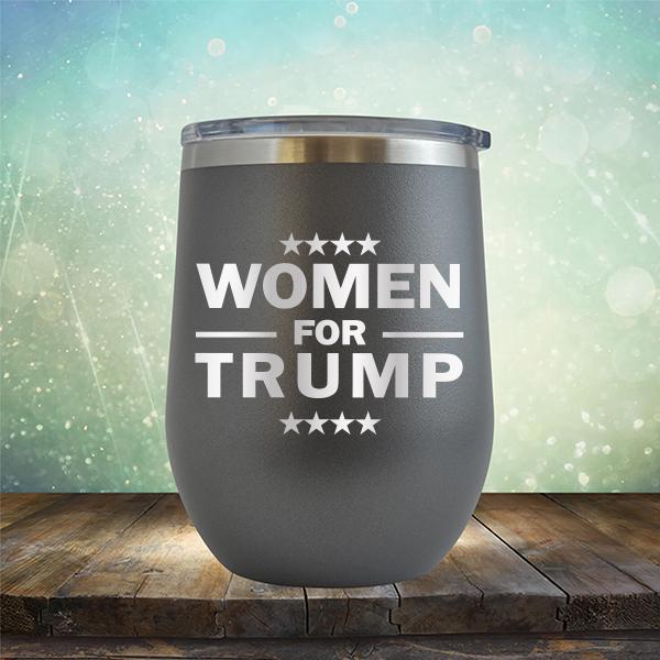 Women For Trump - Stemless Wine Cup