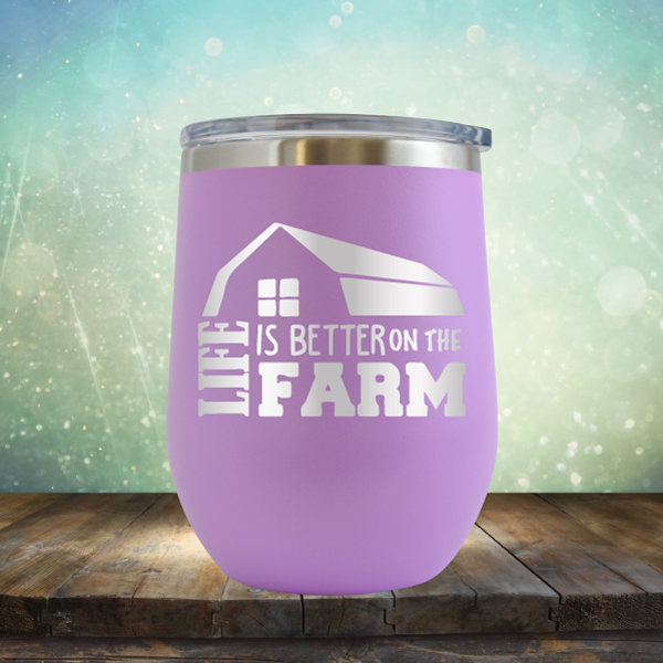 Life is Better on the Farm - Stemless Wine Cup