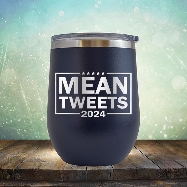 Mean Tweets 2024 - Stemless Wine Cup