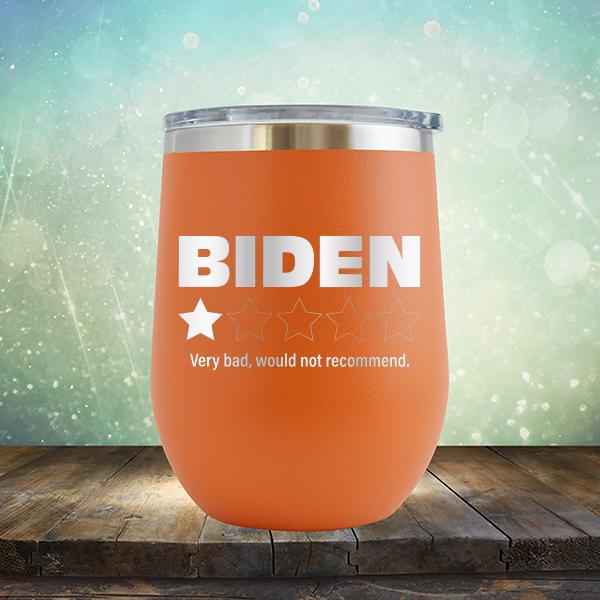 Joe Biden One Star Review Very Bad Would Not Recommend - Stemless Wine Cup