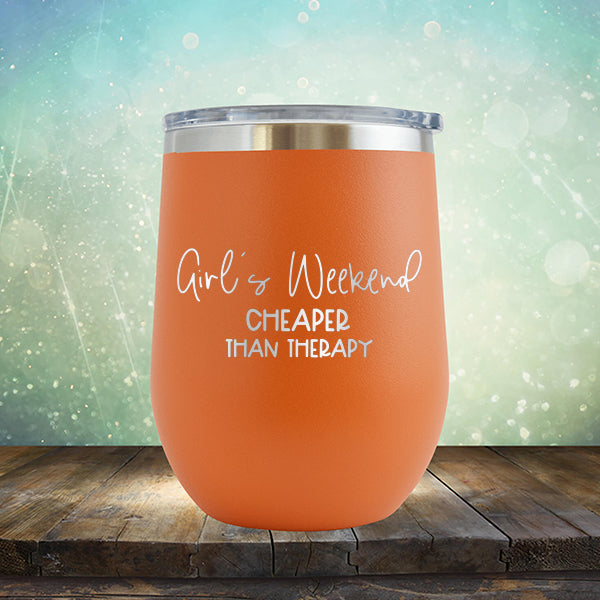 Girl&#39;s Weekend Cheaper Than Therapy - Stemless Wine Cup