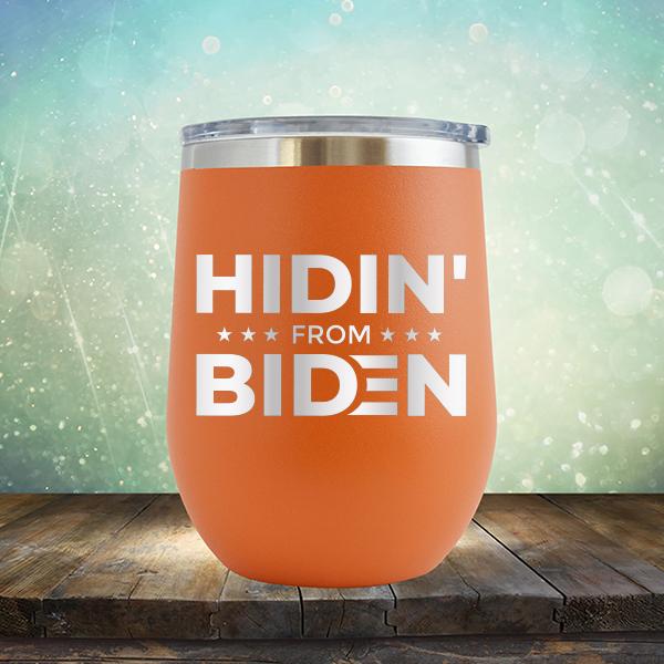 Hidin&#39; From Biden - Stemless Wine Cup