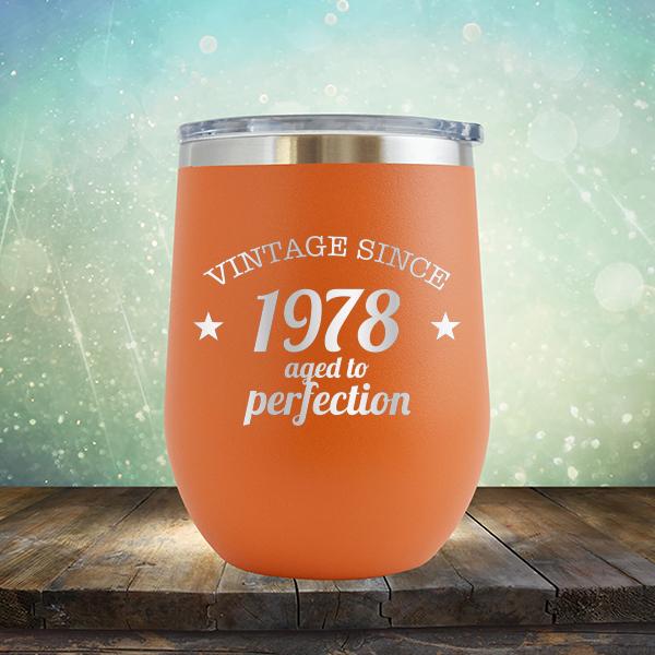 Vintage Since 1978 Aged to Perfection 43 Years Old - Stemless Wine Cup