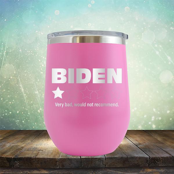 Joe Biden One Star Review Very Bad Would Not Recommend - Stemless Wine Cup