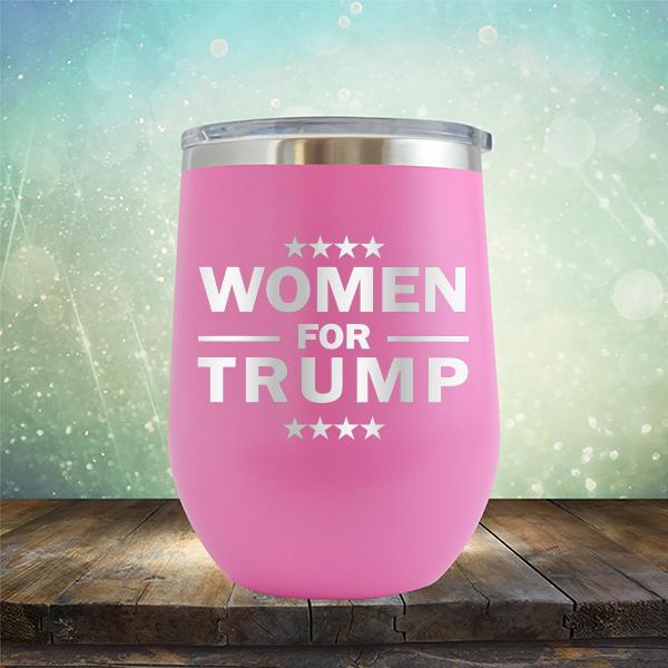 Women For Trump - Stemless Wine Cup