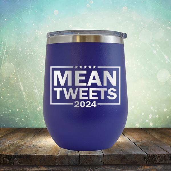 Mean Tweets 2024 - Stemless Wine Cup