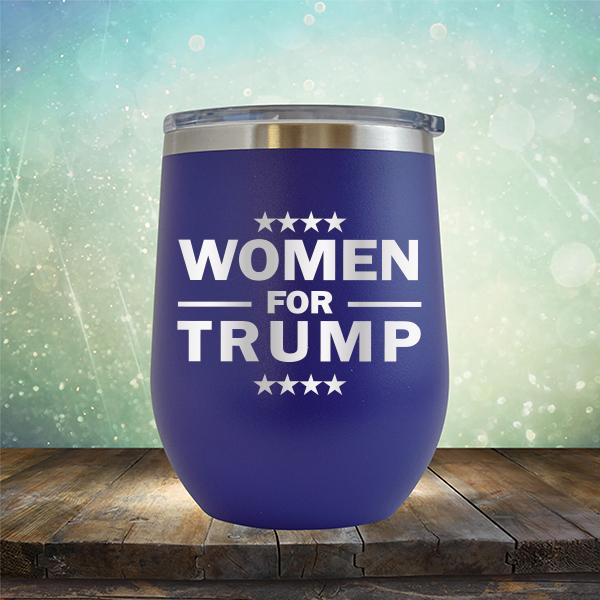 Women For Trump - Stemless Wine Cup