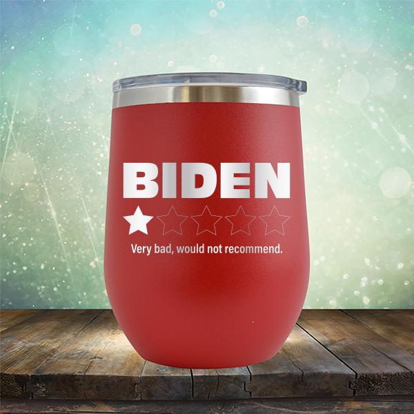 Joe Biden One Star Review Very Bad Would Not Recommend - Stemless Wine Cup