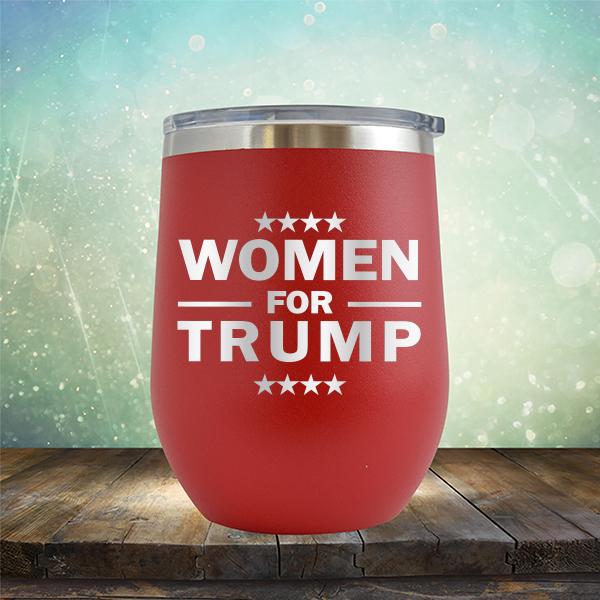 Women For Trump - Stemless Wine Cup