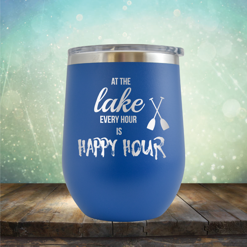 At the Lake, Every Hour is Happy Hour - Stemless Wine Cup