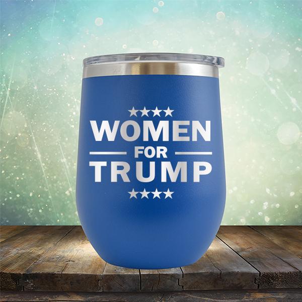 Women For Trump - Stemless Wine Cup