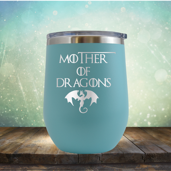 Mother Of Dragons - Wine Tumbler