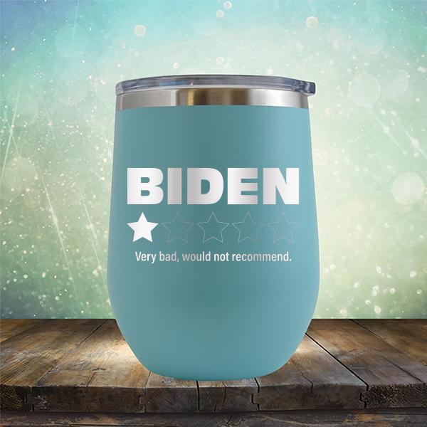 Joe Biden One Star Review Very Bad Would Not Recommend - Stemless Wine Cup