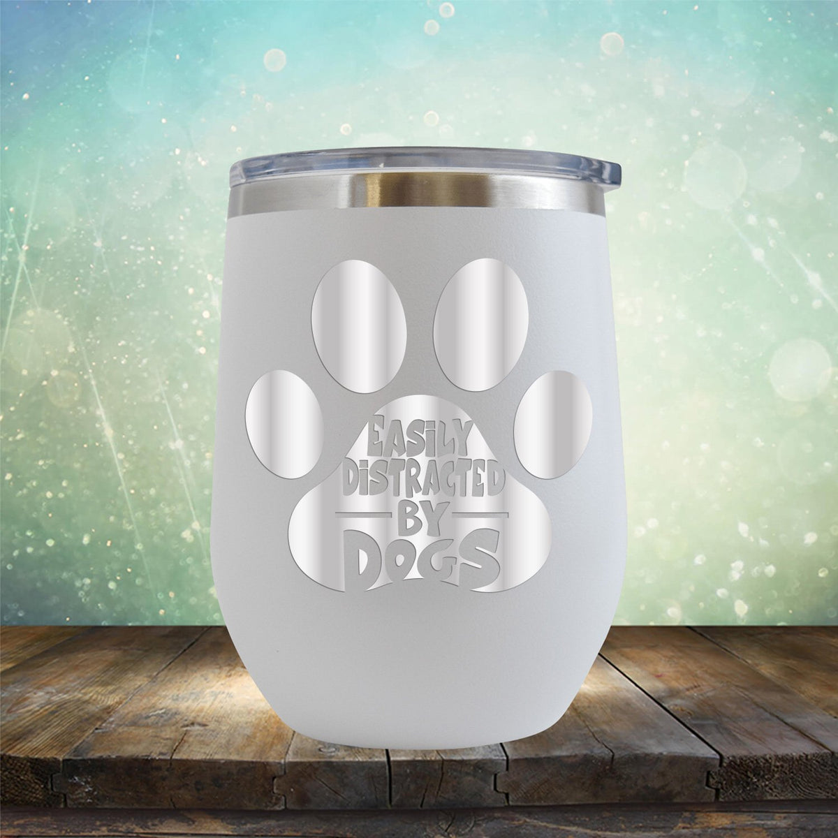 Easily Distracted By Dogs - Stemless Wine Cup